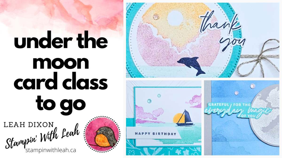 Under the Moon Card Class To Go